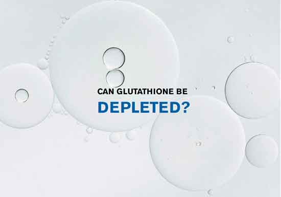 blog4 Can Your Glutathione Levels Be Depleted